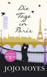 Die Tage in Paris Cover des Buches Die Tage in Paris (ISBN: 9783499267901)