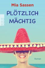 Plötzlich mächtig Cover des Buches Plötzlich mächtig (ISBN: 9783499271304)