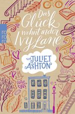 Das Glück wohnt in der Ivy Lane Cover des Buches Das Glück wohnt in der Ivy Lane (ISBN: 9783499290466)