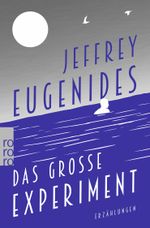 Das große Experiment Cover des Buches Das große Experiment (ISBN: 9783499291791)