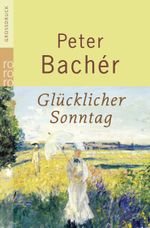 Glücklicher Sonntag Cover des Buches Glücklicher Sonntag (ISBN: 9783499332234)