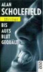Bis aufs Blut gequält Cover des Buches Bis aufs Blut gequält (ISBN: 9783499431548)