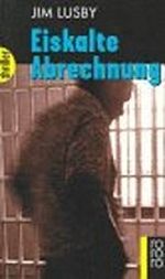 Eiskalte Abrechnung Cover des Buches Eiskalte Abrechnung (ISBN: 9783499431968)