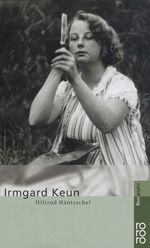 Irmgard Keun Cover des Buches Irmgard Keun (ISBN: 9783499504525)