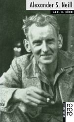 Alexander Sutherland Neill Cover des Buches Alexander Sutherland Neill (ISBN: 9783499505492)