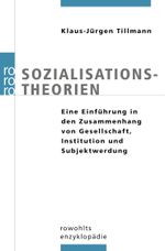 Sozialisationstheorien Cover des Buches Sozialisationstheorien (ISBN: 9783499557071)
