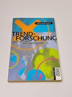 Trend-Forschung: Das Geschäft mit der Zukunft (rororo sachbuch) Cover des Buches Trend-Forschung: Das Geschäft mit der Zukunft (rororo sachbuch) (ISBN: 9783499601972)