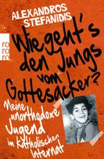 Wie geht's den Jungs vom Gottesacker? Cover des Buches Wie geht's den Jungs vom Gottesacker? (ISBN: 9783499617089)