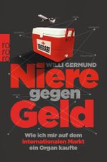 Niere gegen Geld Cover des Buches Niere gegen Geld (ISBN: 9783499617454)