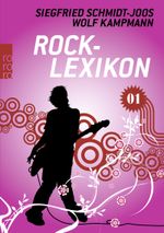 Rock-Lexikon 1 Cover des Buches Rock-Lexikon 1 (ISBN: 9783499621321)