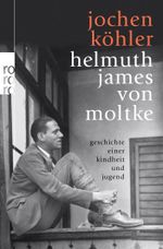 Helmuth James von Moltke Cover des Buches Helmuth James von Moltke (ISBN: 9783499621680)