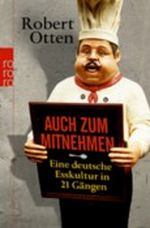 Auch zum Mitnehmen Cover des Buches Auch zum Mitnehmen (ISBN: 9783499625145)
