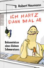 Ich hartz dann mal ab Cover des Buches Ich hartz dann mal ab (ISBN: 9783499627910)