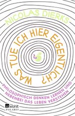 Was tue ich hier eigentlich? Cover des Buches Was tue ich hier eigentlich? (ISBN: 9783499628610)