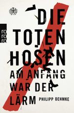 Die Toten Hosen Cover des Buches Die Toten Hosen (ISBN: 9783499630033)