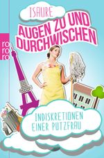 Augen zu und durchwischen Cover des Buches Augen zu und durchwischen (ISBN: 9783499630101)
