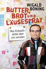 Butter, Brot und Läusespray Cover des Buches Butter, Brot und Läusespray (ISBN: 9783499630132)