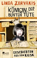 Königin der Bunten Tüte Cover des Buches Königin der Bunten Tüte (ISBN: 9783499630804)