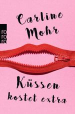 Küssen kostet extra Cover des Buches Küssen kostet extra (ISBN: 9783499632068)