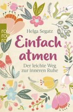 Einfach atmen Cover des Buches Einfach atmen (ISBN: 9783499633270)
