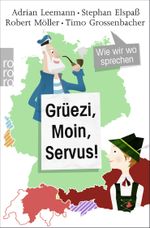 Grüezi, Moin, Servus! Cover des Buches Grüezi, Moin, Servus! (ISBN: 9783499633300)