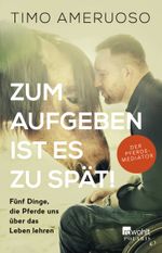 Zum Aufgeben ist es zu spät! Cover des Buches Zum Aufgeben ist es zu spät! (ISBN: 9783499633379)