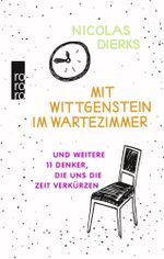 Mit Wittgenstein im Wartezimmer Cover des Buches Mit Wittgenstein im Wartezimmer (ISBN: 9783499633621)