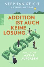 Addition ist auch keine Lösung Cover des Buches Addition ist auch keine Lösung (ISBN: 9783499633645)