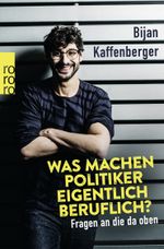 Was machen Politiker eigentlich beruflich? Cover des Buches Was machen Politiker eigentlich beruflich? (ISBN: 9783499633959)