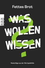 Was Wollen Wissen Cover des Buches Was Wollen Wissen (ISBN: 9783499634321)