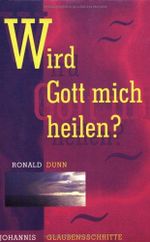 Wird Gott mich heilen? Cover des Buches Wird Gott mich heilen? (ISBN: 9783501013014)