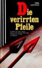 Die verirrten Pfeile. Cover des Buches Die verirrten Pfeile. (ISBN: 9783502510765)