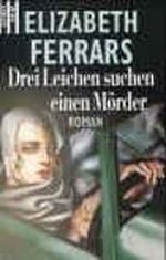 Drei Leichen suchen einen Mörder Cover des Buches Drei Leichen suchen einen Mörder (ISBN: 9783502517030)