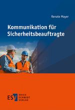 Kommunikation für Sicherheitsbeauftragte Cover des Buches Kommunikation für Sicherheitsbeauftragte (ISBN: 9783503158812)