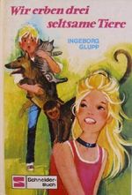 Wir erben drei seltsame Tiere Cover des Buches Wir erben drei seltsame Tiere (ISBN: 9783505037337)