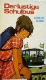 Der lustige Schulbus Cover des Buches Der lustige Schulbus (ISBN: 9783505077210)