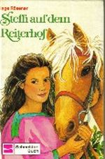 Steffi auf dem Reiterhof (Sammelband) Cover des Buches Steffi auf dem Reiterhof (Sammelband) (ISBN: 9783505088087)