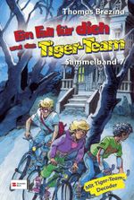 Ein Fall für dich und das Tiger-Team, Sammelband 07 Cover des Buches Ein Fall für dich und das Tiger-Team, Sammelband 07 (ISBN: 9783505123689)