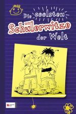 Die coolsten Schülerwitze der Welt Cover des Buches Die coolsten Schülerwitze der Welt (ISBN: 9783505129339)