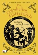 Die sagenhaften Göttergirls, Band 04 Cover des Buches Die sagenhaften Göttergirls, Band 04 (ISBN: 9783505130465)