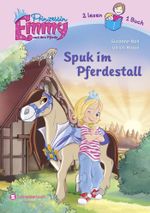 Prinzessin Emmy und ihre Pferde - Spuk im Pferdestall Cover des Buches Prinzessin Emmy und ihre Pferde - Spuk im Pferdestall (ISBN: 9783505134371)
