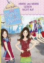 Hanni und Nanni geben nicht auf Cover des Buches Hanni und Nanni geben nicht auf (ISBN: 9783505135866)