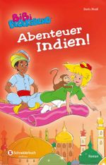 Bibi Blocksberg - Abenteuer Indien! Cover des Buches Bibi Blocksberg - Abenteuer Indien! (ISBN: 9783505138027)