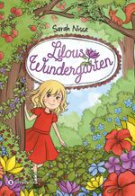 Lilous Wundergarten Cover des Buches Lilous Wundergarten (ISBN: 9783505143441)