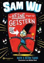 Sam Wu – Hat KEINE Angst vor Geistern Cover des Buches Sam Wu – Hat KEINE Angst vor Geistern (ISBN: 9783505143472)