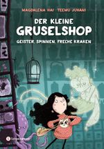 Der kleine Gruselshop – Geister, Spinnen, freche Kraken Cover des Buches Der kleine Gruselshop – Geister, Spinnen, freche Kraken (ISBN: 9783505143533)