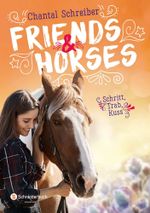 Friends & Horses – Schritt, Trab, Kuss Cover des Buches Friends & Horses – Schritt, Trab, Kuss (ISBN: 9783505143786)