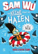 Sam Wu - Hat KEINE Angst vor Haien Cover des Buches Sam Wu - Hat KEINE Angst vor Haien (ISBN: 9783505144547)