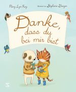 Danke, dass du bei mir bist Cover des Buches Danke, dass du bei mir bist (ISBN: 9783505150081)