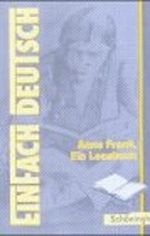 EinFach Deutsch, Anne Frank, Ein Lesebuch Cover des Buches EinFach Deutsch, Anne Frank, Ein Lesebuch (ISBN: 9783506222732)